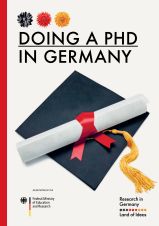 The cover of the brochure "Doing a PhD in Germany". It depicts a graduation cap and a diploma. On the bottom left there is the logo of the Federal Ministry of Education and Research. On the bottom right is the logo of "Research in Germany"